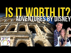 Is Adventures by Disney Really Worth Your Money?
