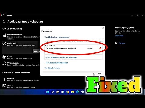 The Speaker, Headset or Headphone is Unplugged | No speakers or headphones are plugged in Windows 11