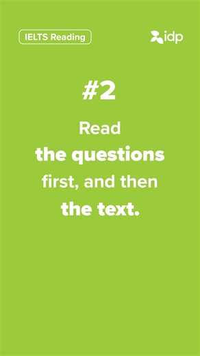 1.1K views | ✨ IELTS Reading Tip Tuesday✨ Before reading the whole text, read the questions first.  Knowing what to look for helps you focus, save time, and find answers more efficiently in the IELTS Reading test. ⏱️ Like ❤️ if you’re trying this tip in your next practice! #IELTSReadingTips #IELTSbyIDP #StudySmart #IELTSTipsTuesday | IELTS by IDP | Facebook