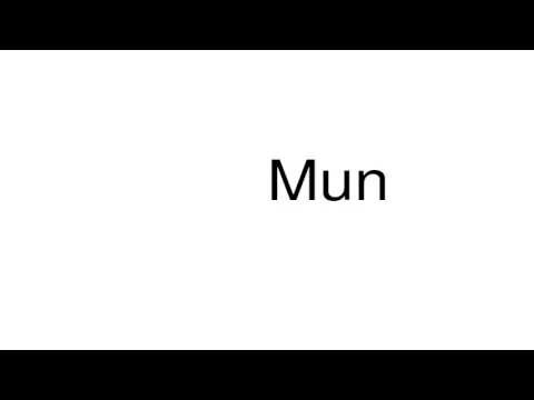 How to pronounce Mun