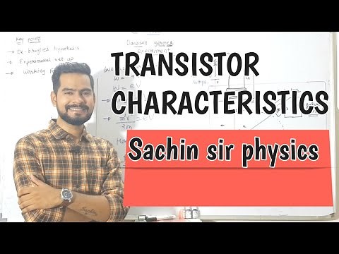 16 TRANSISTOR CHARACTERISTICS | SEMICONDUCTOR DEVICES | PHYSICS CLASS 12