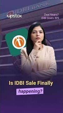 Why IDBI Bank Surged 19% in One Day | Privatisation Hope, Improved NPA & NIM Story | Upstox