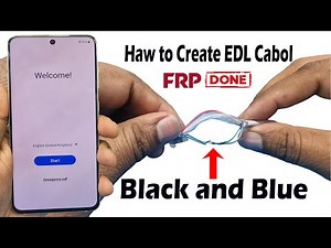 Haw to Create EDL Cabol Samsung Galaxy All mode FRP Bypass Qualcom All CPU 9008 Port