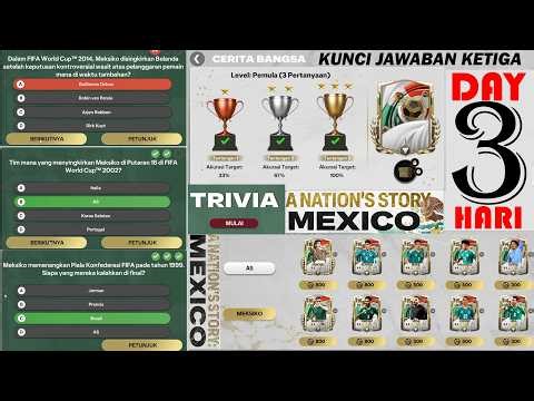 TRIVIA ANSWERS KEY DAY 3 MEXICAN NATIONAL STORY EVENT - 3 EASY LEVEL TRIVIA QUESTIONS FC MOBILE 26