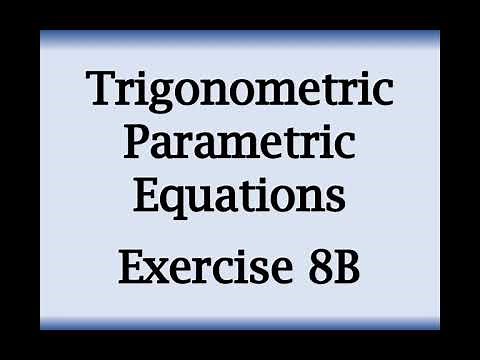 A2 Maths - Pure - Trigonometric Parametric Equations