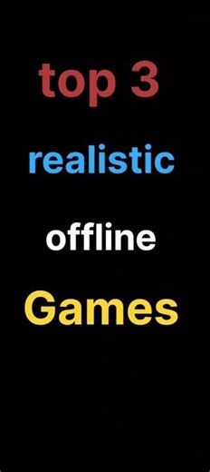top 3 best realistic offline games for Android #shorts