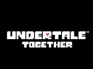 Undertale Together: Bonds of Determination