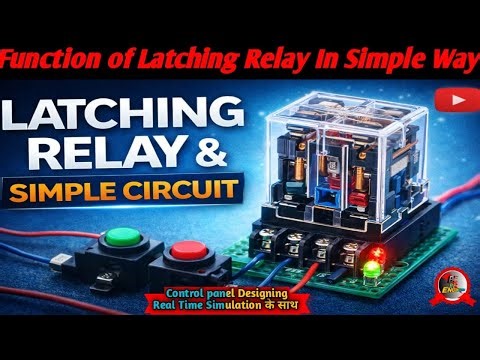 Ep:20 What is "LATCHING RELAY" & How It Functioning With SIMULATION. #electrical #relay #latching