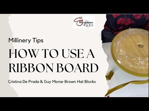 How to use a millinery Ribbon Board for making hats.