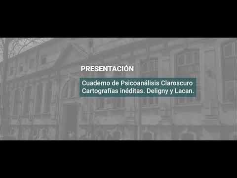 Cuaderno de Psicoanálisis Claroscuro . Cartografías inéditas. Deligny y Lacan.