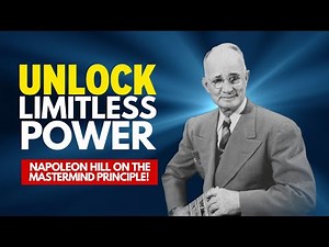 Unlock Limitless Power – Napoleon Hill on The Mastermind Principle!