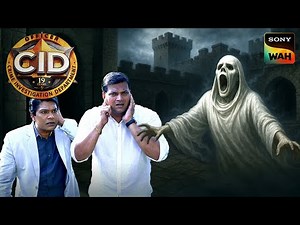 Ghost की Scream से CID का हुआ बुरा हाल | CID | सी.आई.डी. | Haunted Stories