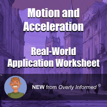 Motion and Acceleration Real-World Application Worksheet