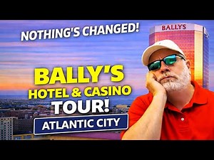 🟡 Bally’s Atlantic City 😐 Nothing Has Changed…Is It Quietly Underrated… Or Just Quietly Forgotten?
