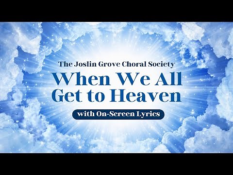 When We All Get to Heaven - Hymns with Lyrics, Worship Songs with On-Screen Words to Sing Along!