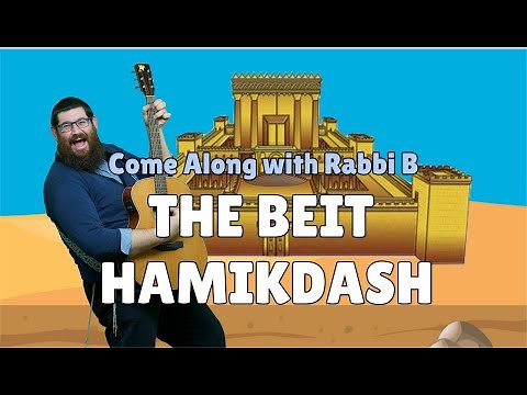 Rabbi B - Beit HaMikdash (Holy Temple)
