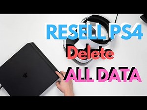 How to Factory Reset PS4 & PS4 Pro to Resell it (Delete ALL DATA)
