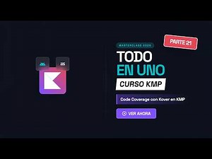 Curso Kotlin Multiplatform #21: Code Coverage con Kover en KMP