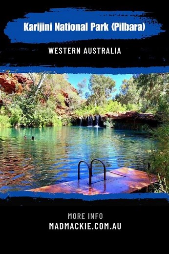 Ultimate Guide To Karijini National Park Pilbara Western Australia