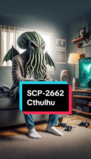SCP-2662 “Cthulhu” #scpfoundation #lore #scpexplained #fyp #scp2662 #cthulhu #scpuniverse #foryou