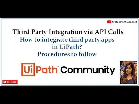 How to do third party integration via API calls? What all to take care while integration in UiPath?