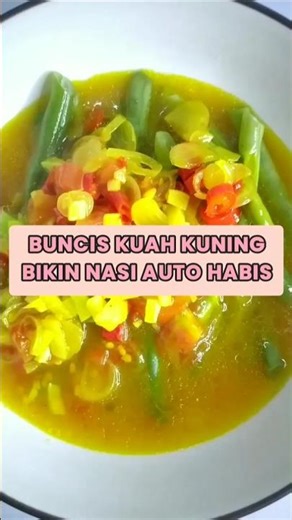 Buncis Kuah Kuning Bikin Nasi Auto Habis ! 😭