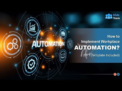 How to Implement Workplace Automation? (PPT Template Included) #automation