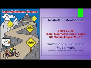 MasterMathMentor BC18 - Geometric and p-Series
