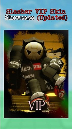 Slasher VIP Skin Showcase Updated | Forsaken