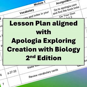 Lesson Plans for Apologia Biology 2nd Ed Homeschool High School Life Science