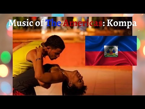 History of Kompa 🇭🇹 | Music of the Americas