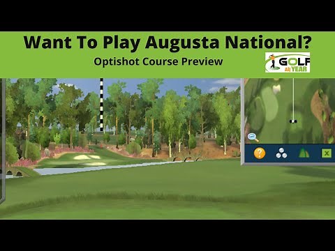 Want to play Augusta National? - Optishot Course Preview