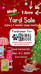 Save the Date!! You won’t want to miss this! We’re talking massive — like a small swap meet! Every dollar raised helps save cats and dogs right here in our community because 100% of the proceeds will go to ARE Animal Rescue! Furniture, clothes, new items, previously owned items. Priced to sell. December 4–7, 2025 in East Hemet Stay tuned for sneak peeks and updates! #AREAnimalRescue #YardSaleFundraiser #ShopForTheAnimals | ARE Animal Rescue