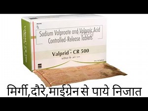 Sodium valproate and valproic acid controlled release tablets | Valprid cr 500 tablet