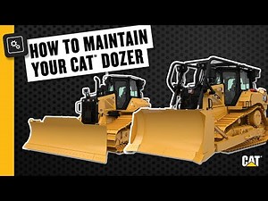 How to Maintain Your Cat® Dozer