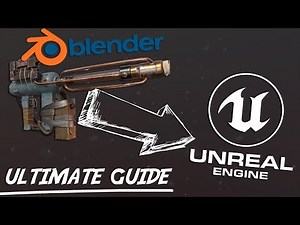 Ultimate Guide for Going from Blender 2.8 to Unreal engine 4