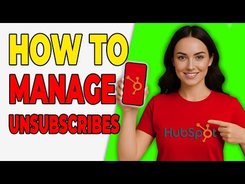 How To Manage Unsubscribes In HubSpot (Easy Fix)