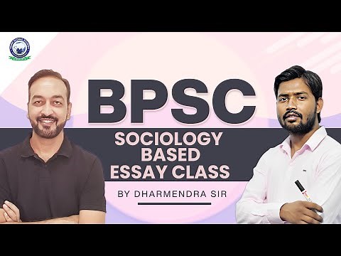 BPSC || Sociology Based Essay Class || By Dharmendra Sir