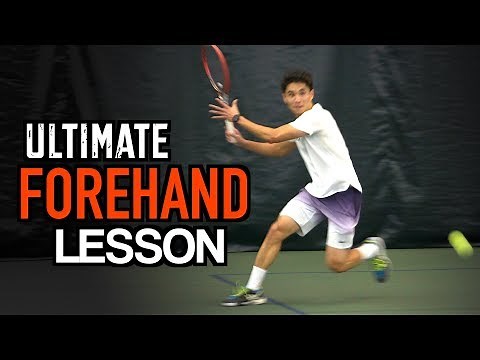 ULTIMATE Forehand Tennis Lesson - Technique for MAXIMUM POWER and TOPSPIN