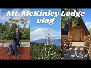 WE GOT TO SEE MT. DENALI! 🏔️ Mt McKinley Princess Wilderness Lodge | ALASKA CRUISETOUR DAY 4