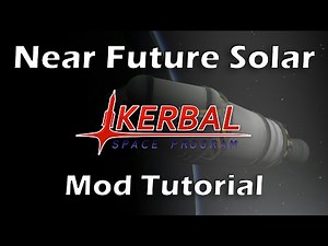 KSP Mod Tutorial: Near Future Solar (Kerbal Space Program - deutsch - German - Tutorial)