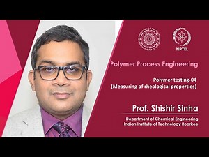 Lecture 39 - Polymer testing-04 (Measuring of rheological properties) Video Lecture | Crash Course for Engineering Sciences - GATE Environmental Science