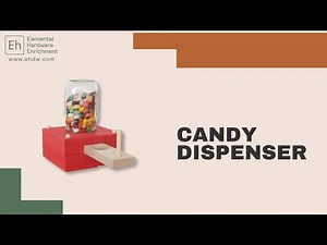 DIY Candy Dispenser