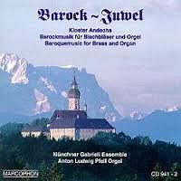 Münchner Gabrieli Ensemble, Anton Ludwig Pfell - Barock Juwel Barockmusik Für Blechbläser Und Orgel