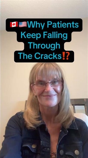 🇨🇦🇺🇸Why Patients Keep Falling Through The Cracks & What You Can Do‼️