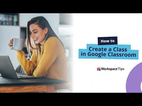 How to Create a Class in Google Classroom