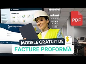 📄 Générez vos FACTURES PROFORMA facilement [MODÈLE GRATUIT]