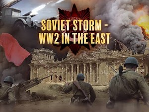 Soviet Storm: World War II in the East - Trailer | With Link on Amazon