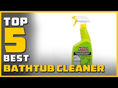 5 Best Bathtub Cleaners in 2024 | Review and Buying Guide