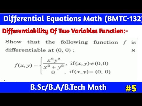 Differentiability | Function of Two Variables | IGNOU BMTC 132 Math Differential Equation